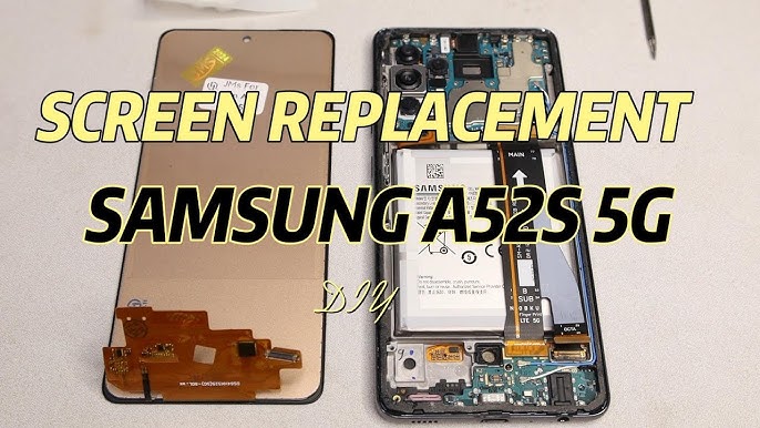 Samsung Galaxy A52s 5G Screen Replacement