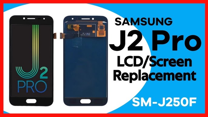 Samsung Galaxy J2 Pro 2018 Screen Replacement